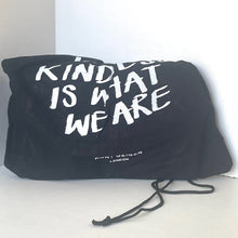 Load image into Gallery viewer, Black drawstring bag with &#39;Kindness is what we are&#39; text on a white background