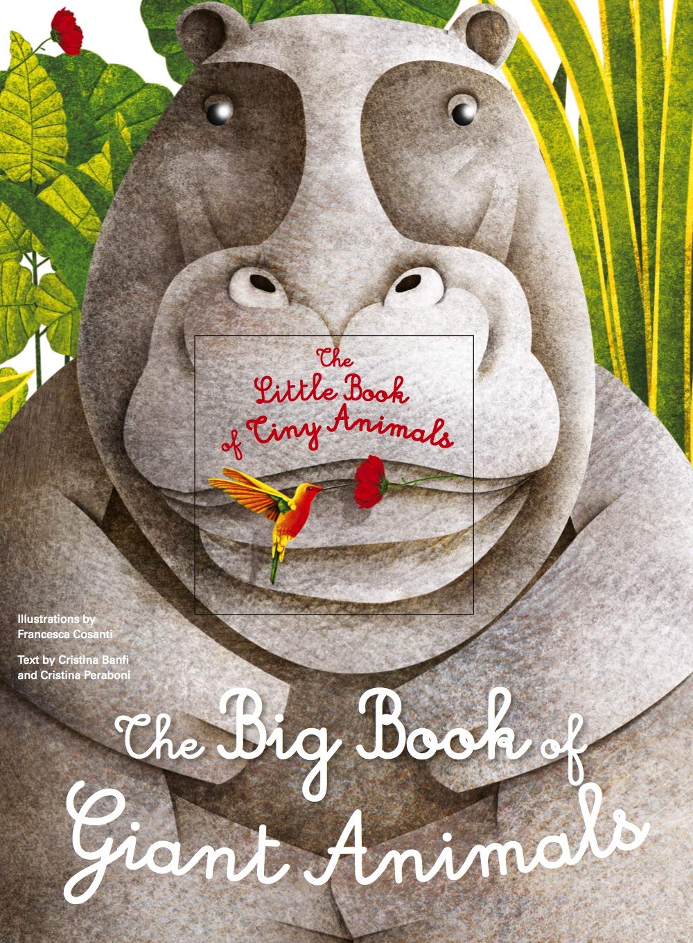 The Big Book of Giant Animals, The Small Book of Tiny Animals Hardcover Book